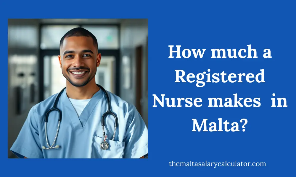 how much a registered nurse makes in Malta