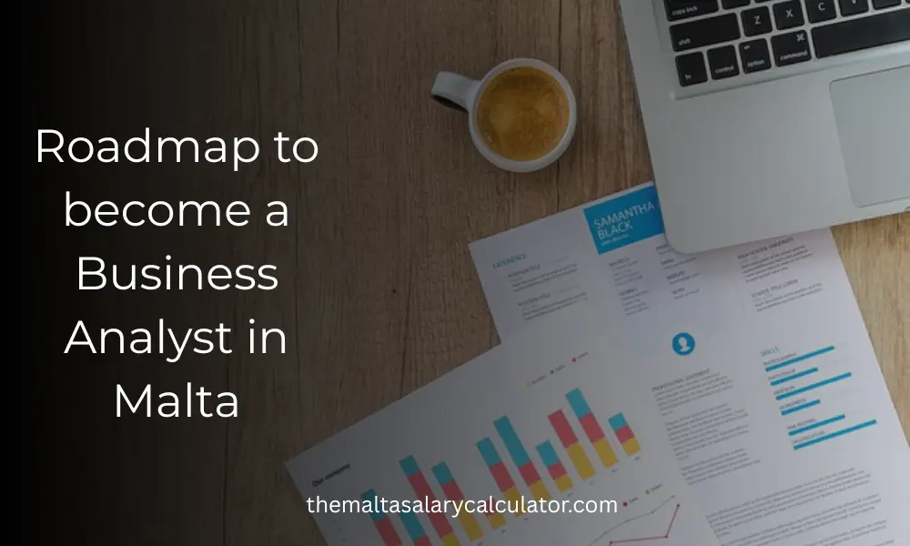 What do you need to become a business analyst in Malta